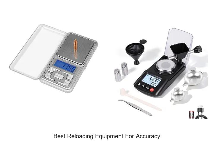 best reloading equipment for accuracy