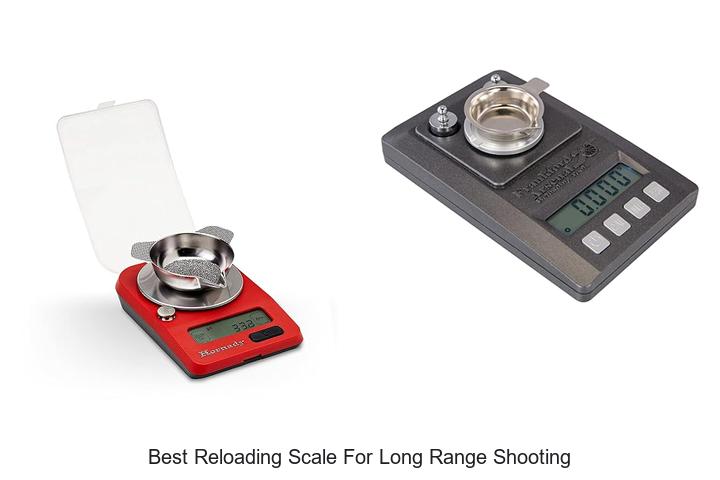 best reloading scale for long range shooting