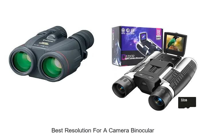 best resolution for a camera binocular