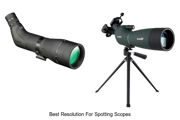 best resolution for spotting scopes