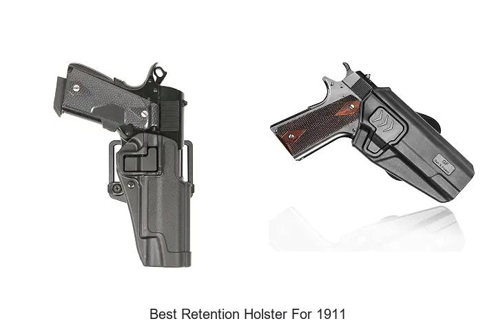 best retention holster for 1911