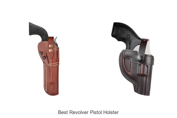 best revolver pistol holster
