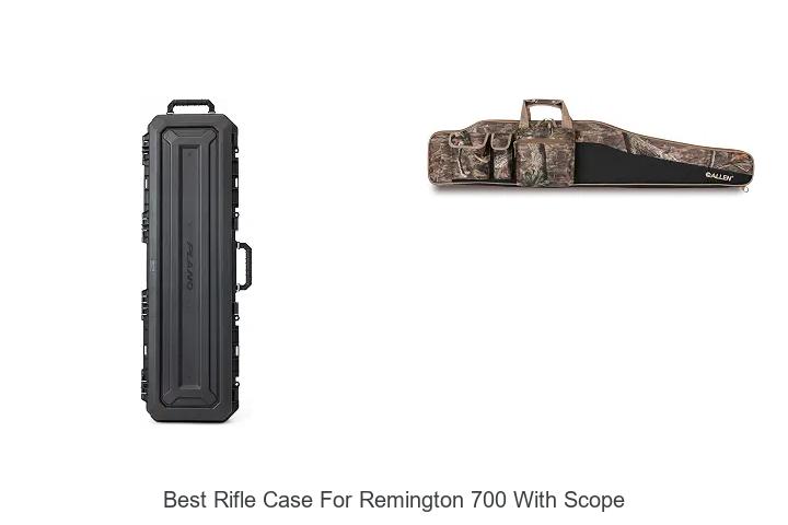 best rifle case for remington 700 with scope