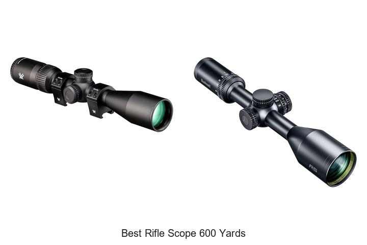 best rifle scope 600 yards