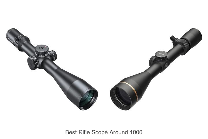 best rifle scope around 1000