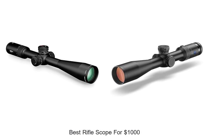 best rifle scope for 1000