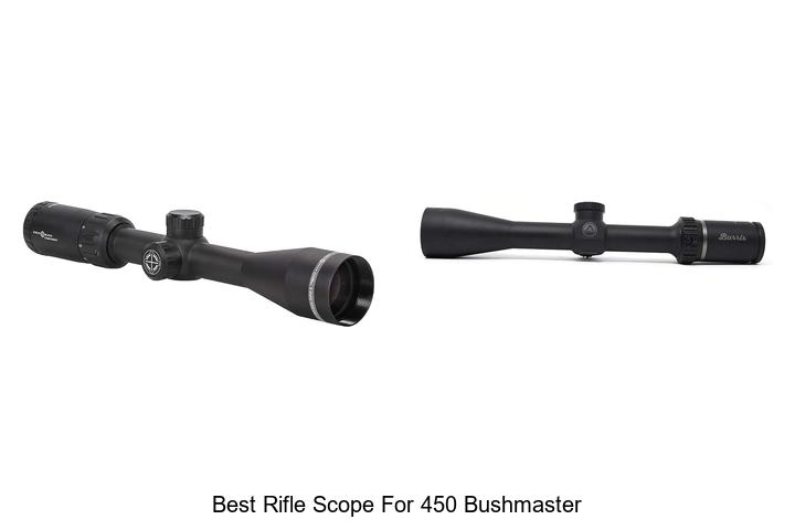 best rifle scope for 450 bushmaster