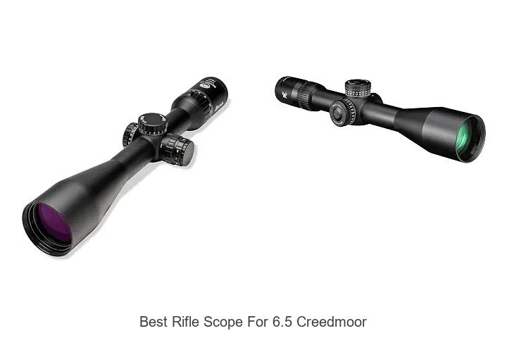 best rifle scope for 6.5 creedmoor