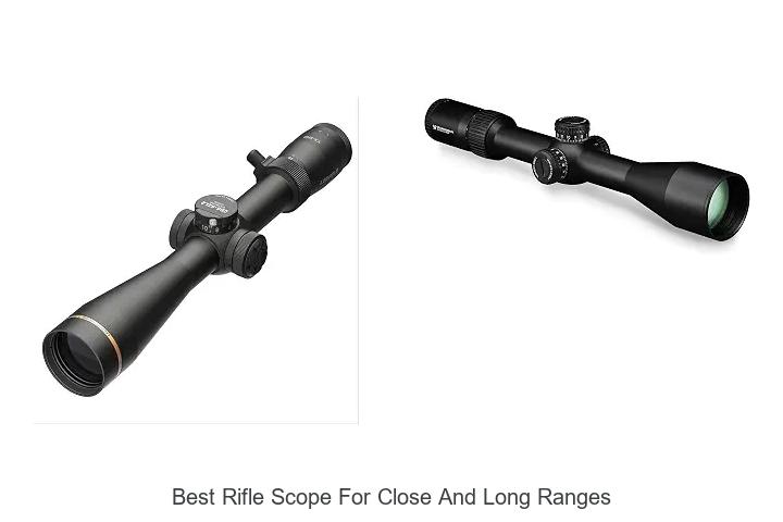best rifle scope for close and long ranges