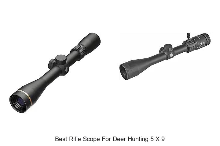 best rifle scope for deer hunting 5 x 9