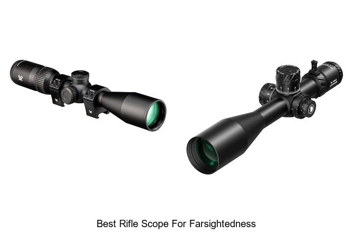 best rifle scope for farsightedness