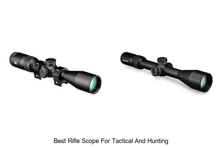 best rifle scope for tactical and hunting