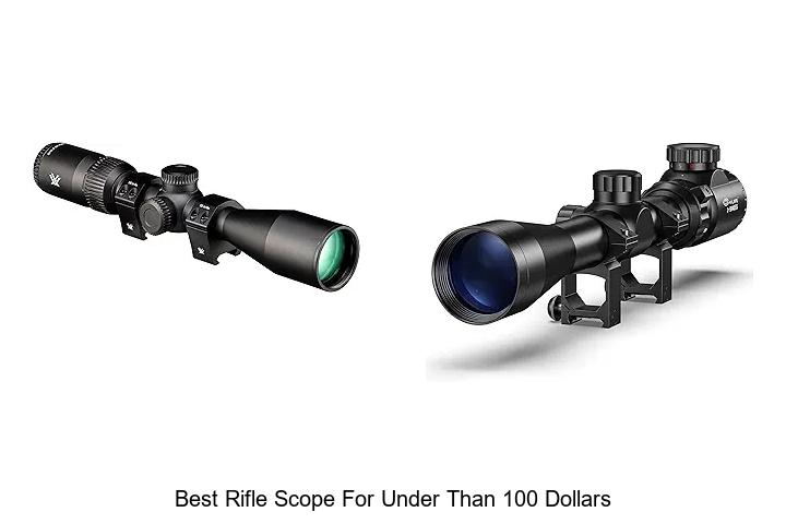 best rifle scope for under than 100 dollars