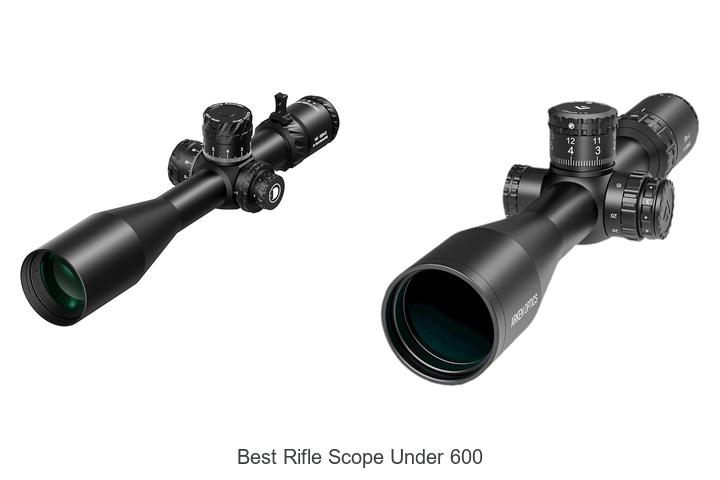 best rifle scope under 600