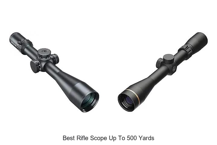 best rifle scope up to 500 yards