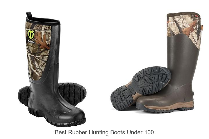 best rubber hunting boots under 100