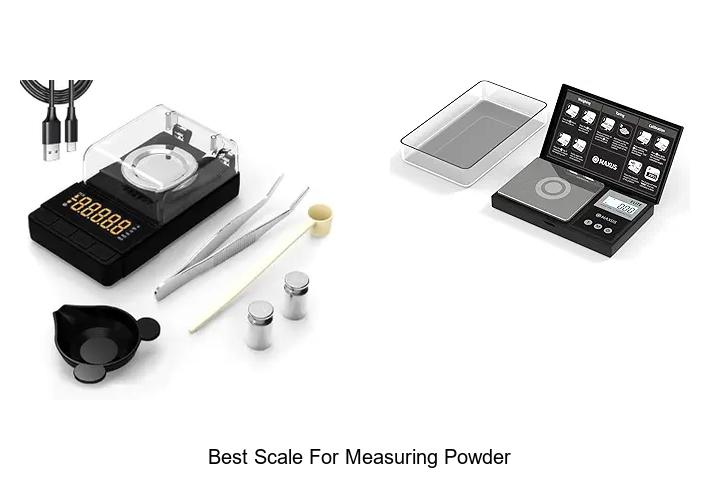 best scale for measuring powder