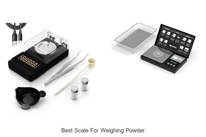best scale for weighing powder