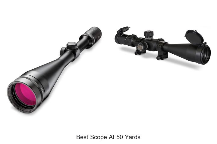 best scope at 50 yards