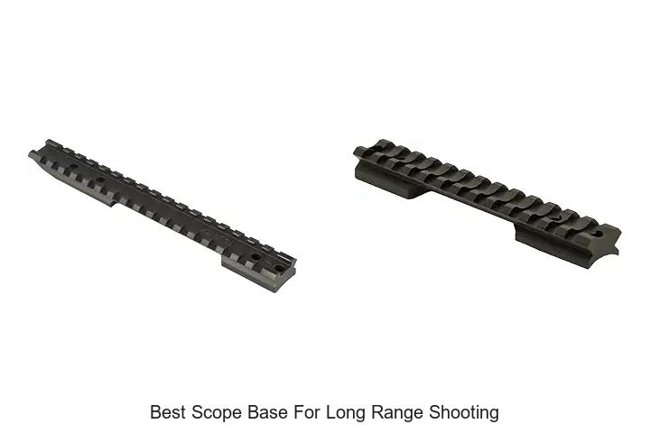 best scope base for long range shooting