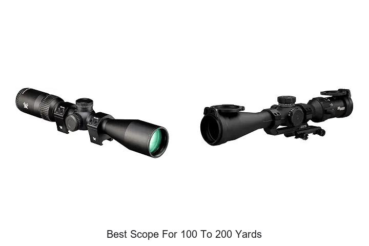 best scope for 100 to 200 yards