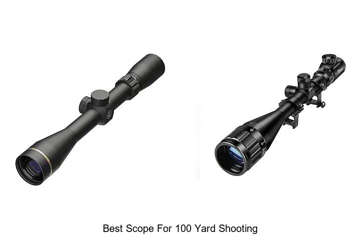 best scope for 100 yard shooting