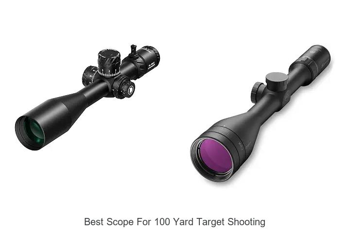 best scope for 100 yard target shooting