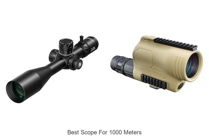 best scope for 1000 meters