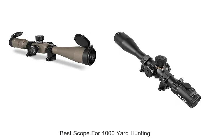 best scope for 1000 yard hunting