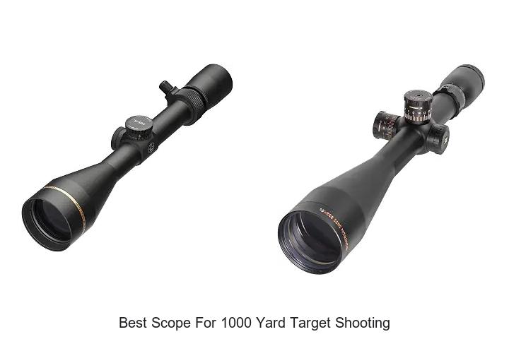 best scope for 1000 yard target shooting