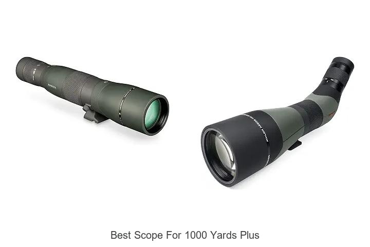 best scope for 1000 yards plus