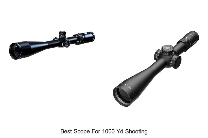 best scope for 1000 yd shooting