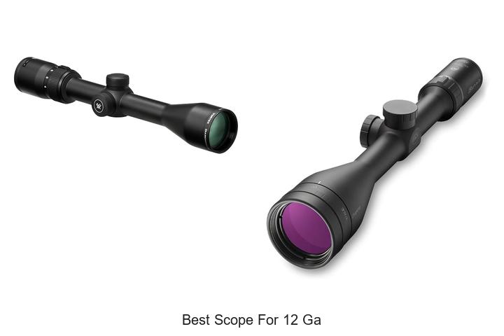 best scope for 12 ga