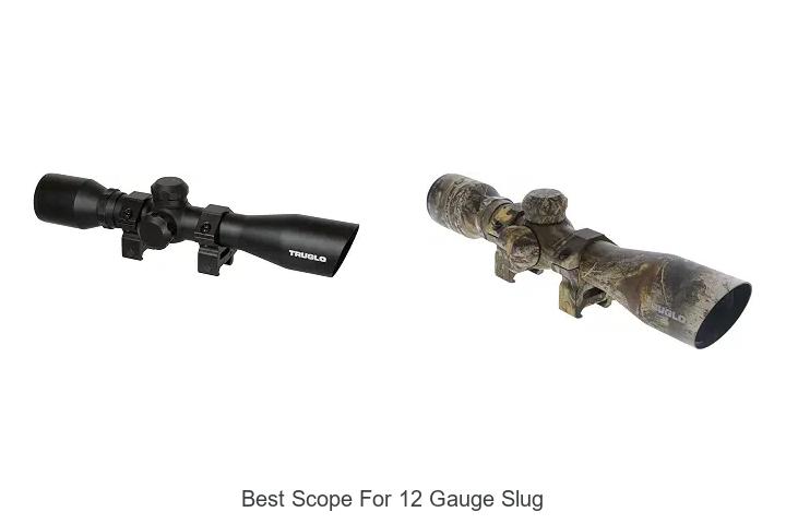 best scope for 12 gauge slug