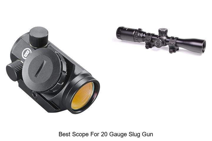 best scope for 20 gauge slug gun