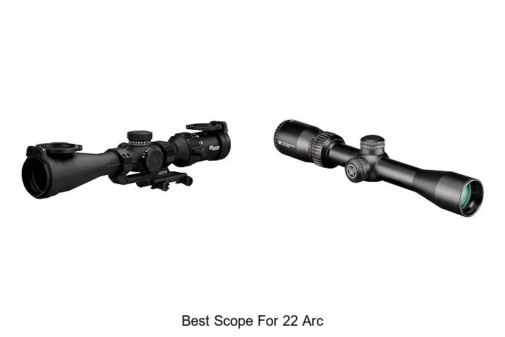 best scope for 22 arc