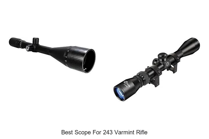 best scope for 243 varmint rifle