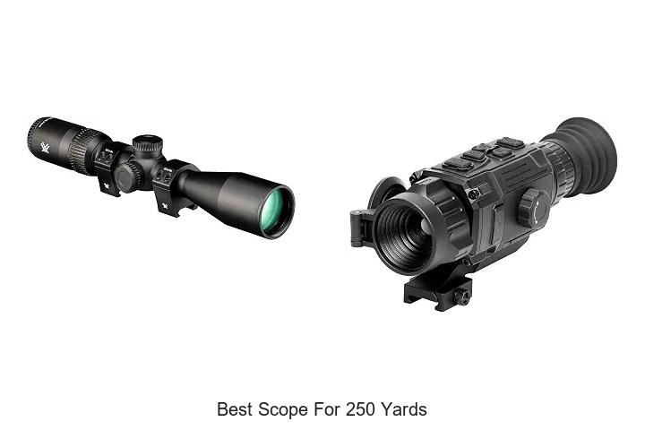 best scope for 250 yards