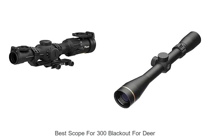 best scope for 300 blackout for deer