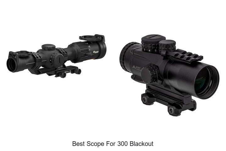 best scope for 300 blackout