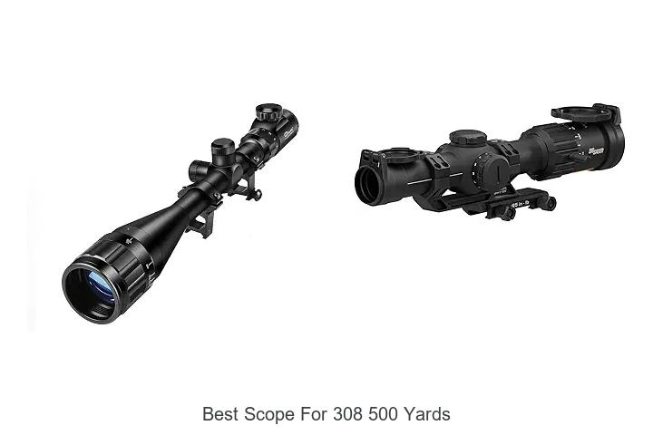 best scope for 308 500 yards
