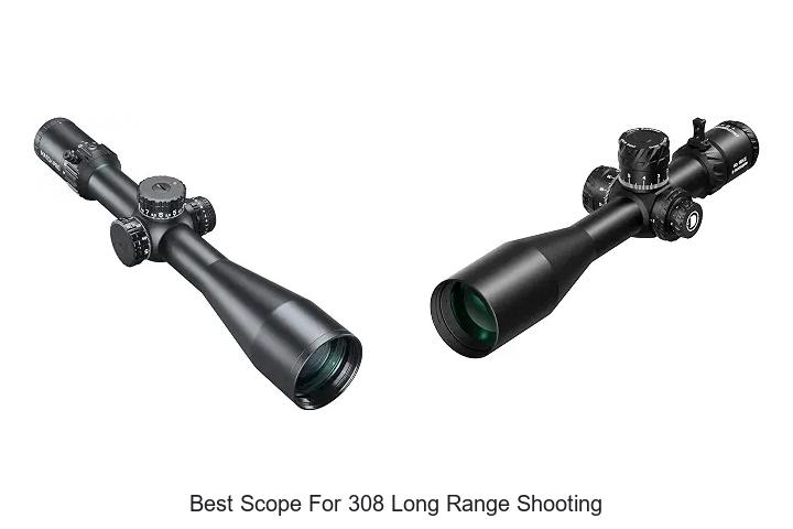 best scope for 308 long range shooting
