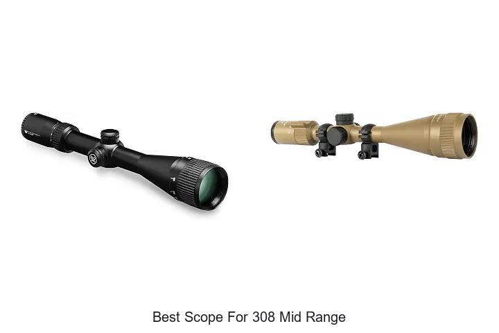 best scope for 308 mid range