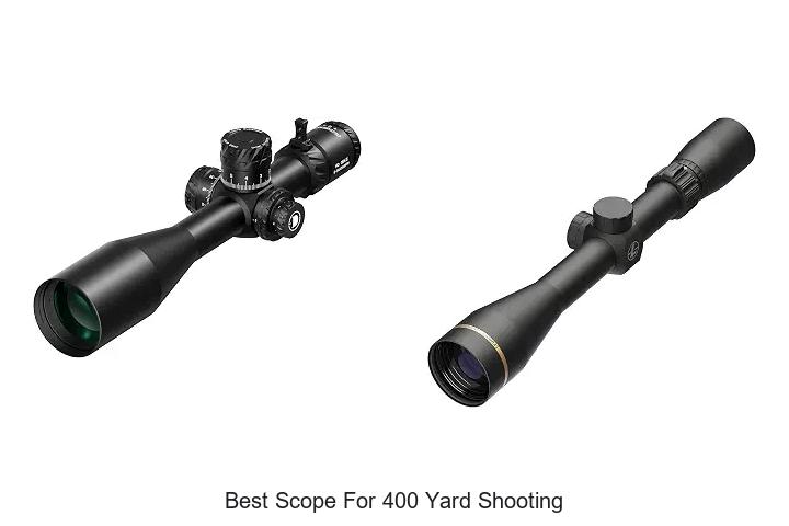 best scope for 400 yard shooting