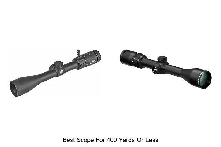 best scope for 400 yards or less