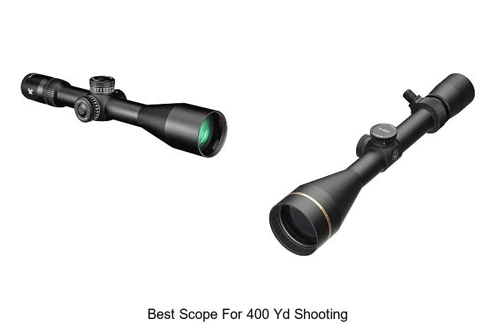 best scope for 400 yd shooting