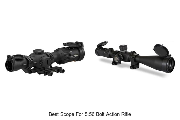 best scope for 5.56 bolt action rifle