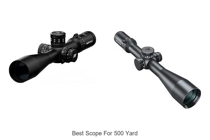 best scope for 500 yard