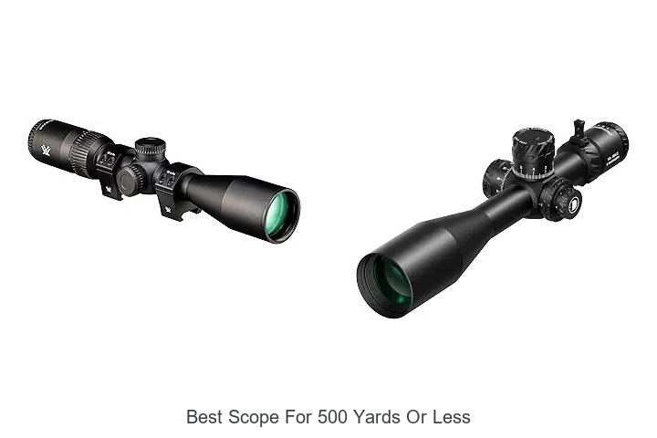best scope for 500 yards or less