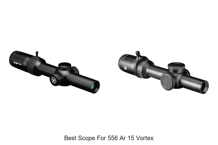 best scope for 556 ar 15 vortex